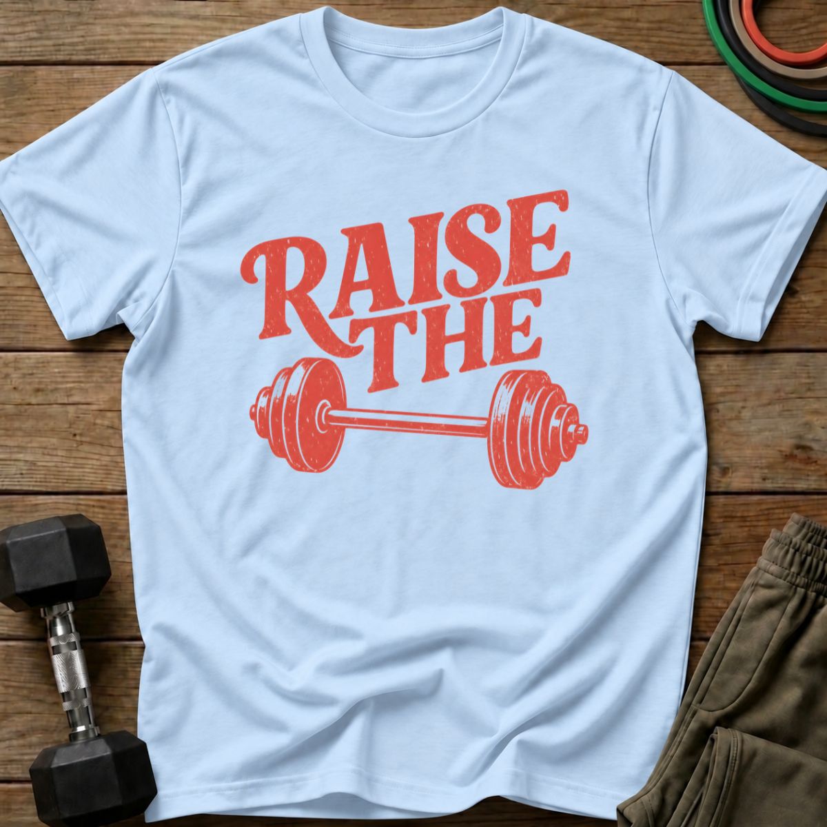 Raise The Bar T-Shirt