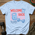 Welcome Back T-Shirt