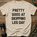 Pretty Good T-Shirt
