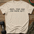 Wait T-Shirt