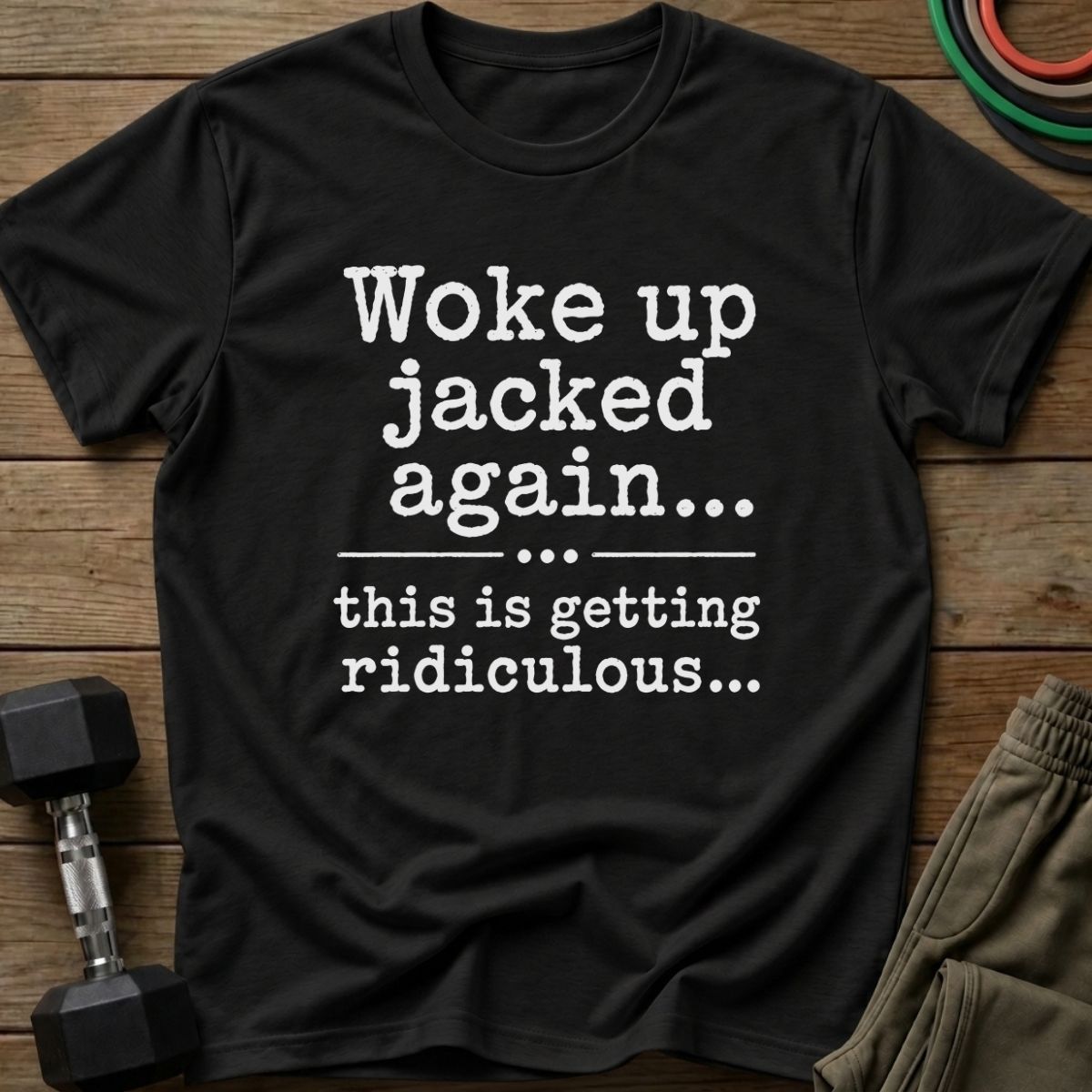 Jacked T-Shirt