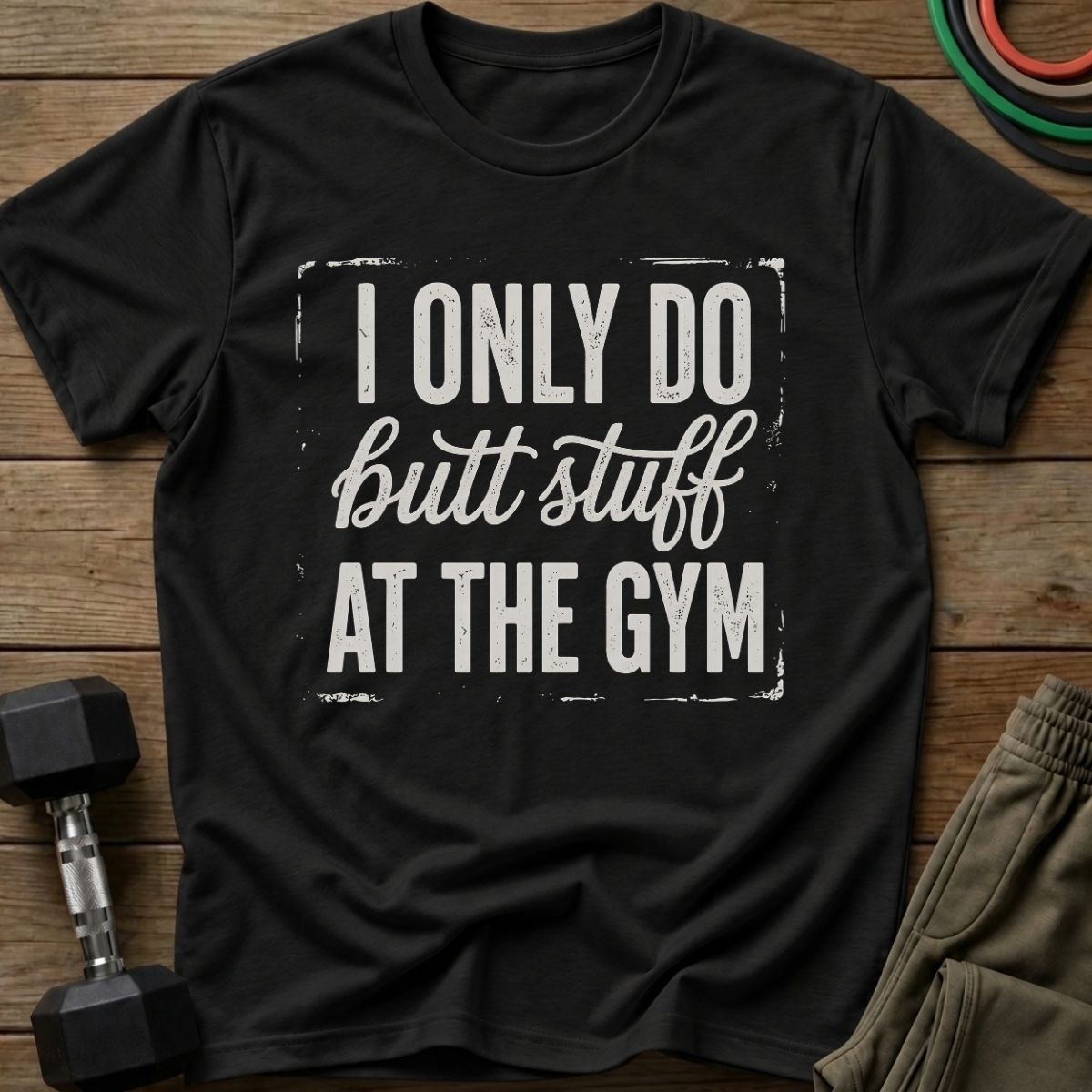 Butt Stuff T-Shirt