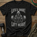 Life's Short T-Shirt