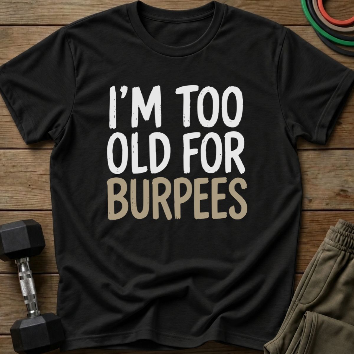 Burpees T-Shirt