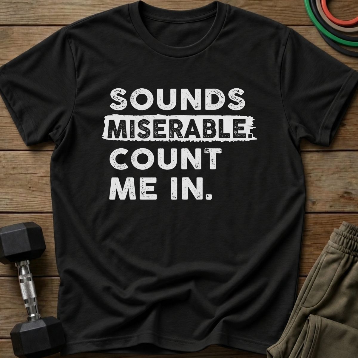 Miserable T-Shirt