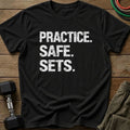 Safe Sets T-Shirt