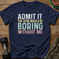 Admit It T-Shirt