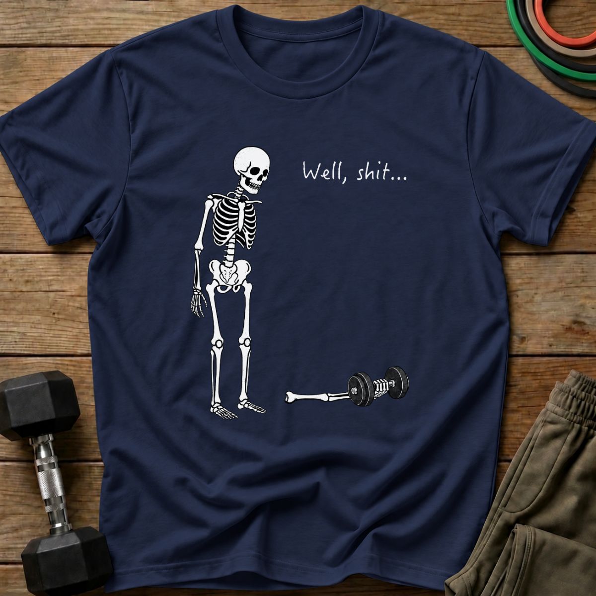 Well Shit T-Shirt
