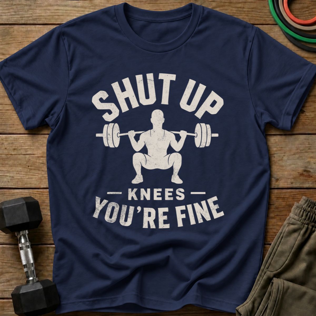 Shut Up T-Shirt