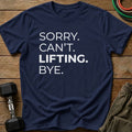 Sorry Can't T-Shirt