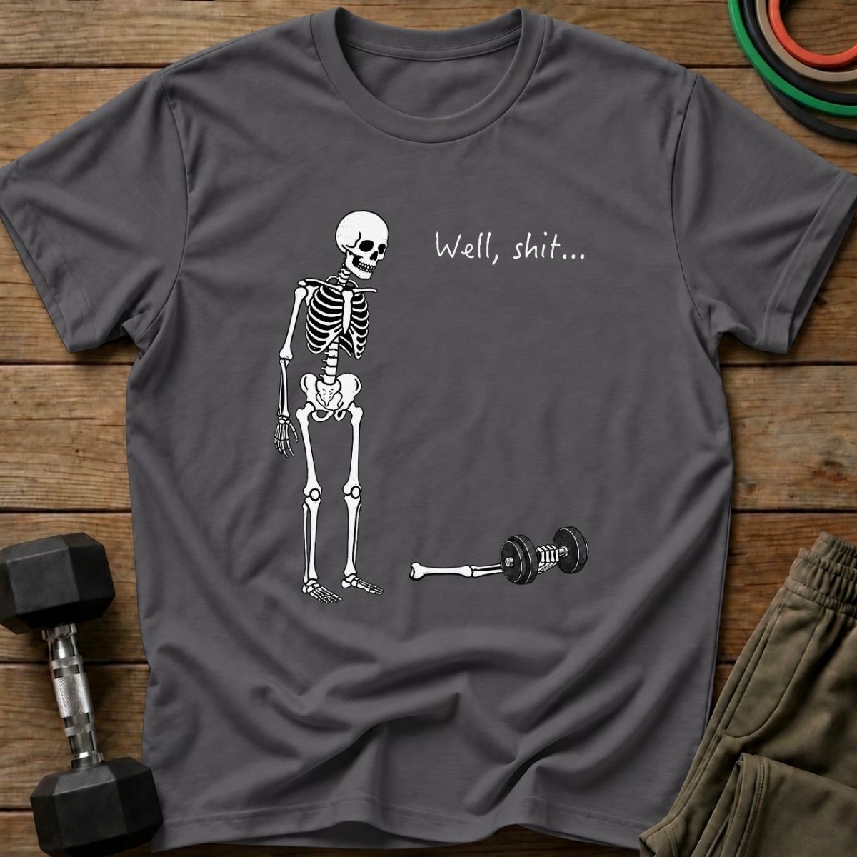 Well Shit T-Shirt