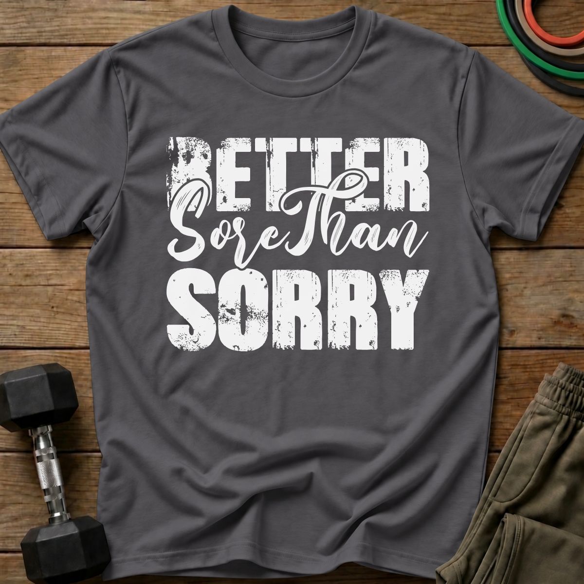 Better Sore T-Shirt
