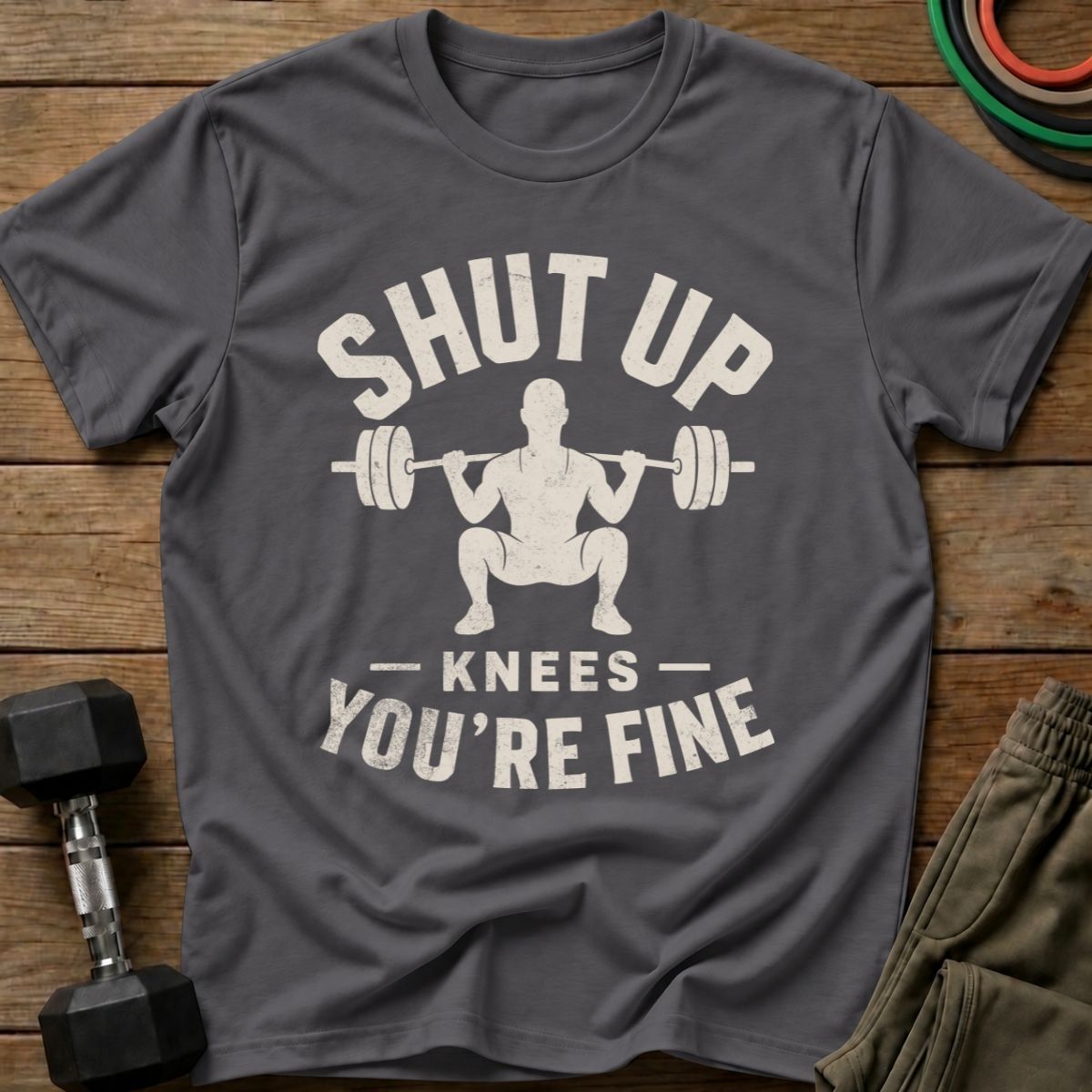 Shut Up T-Shirt