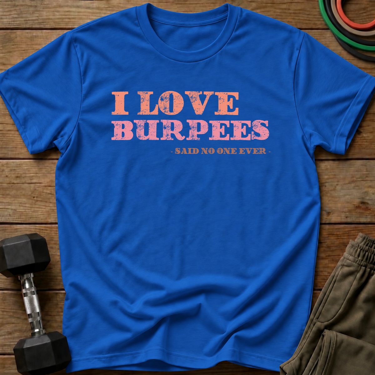 Burpees T-Shirt