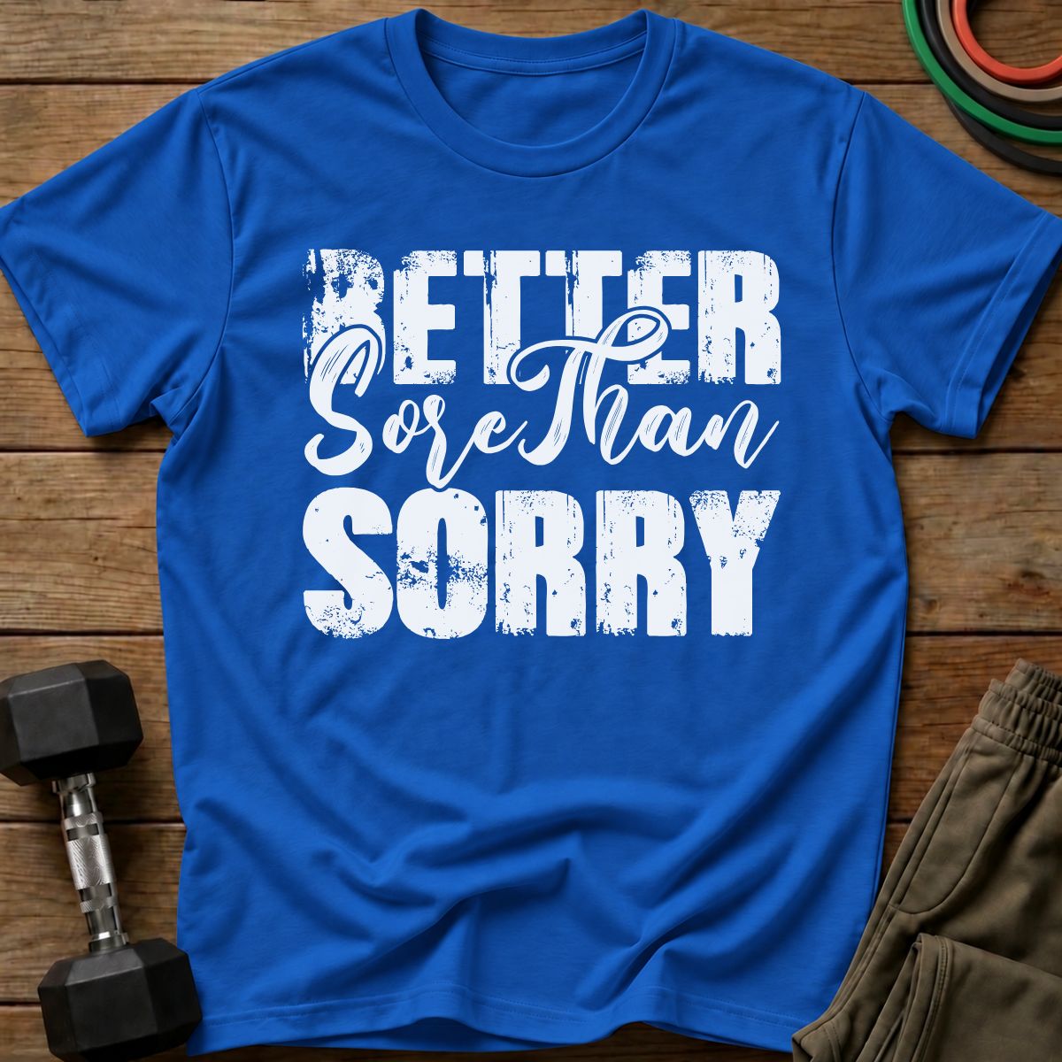 Better Sore T-Shirt