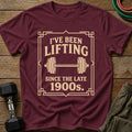 Lifting Since T-Shirt