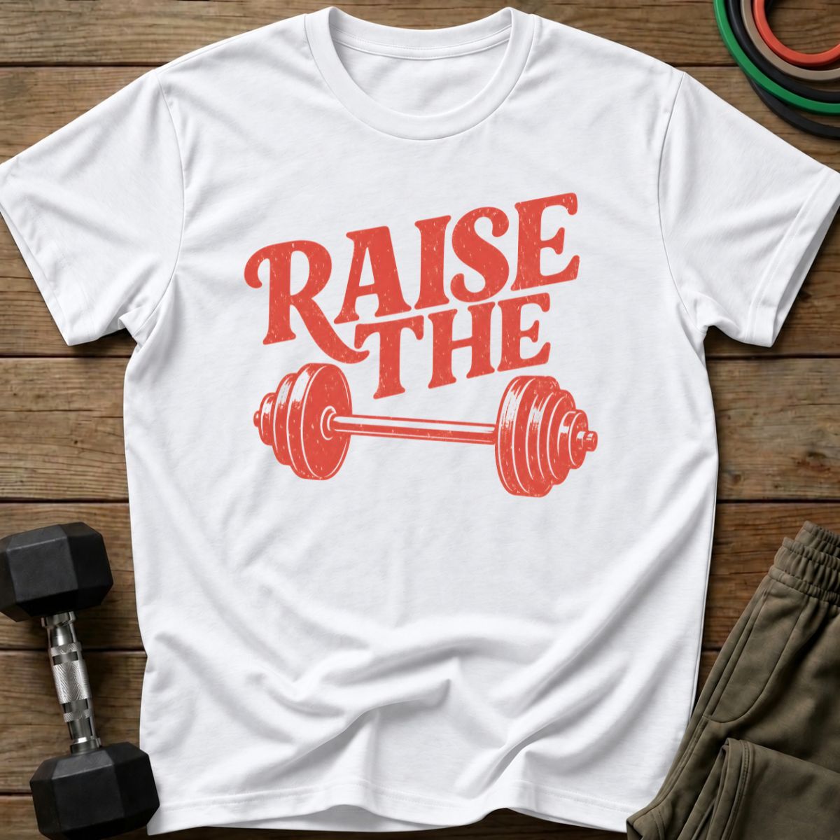 Raise The Bar T-Shirt