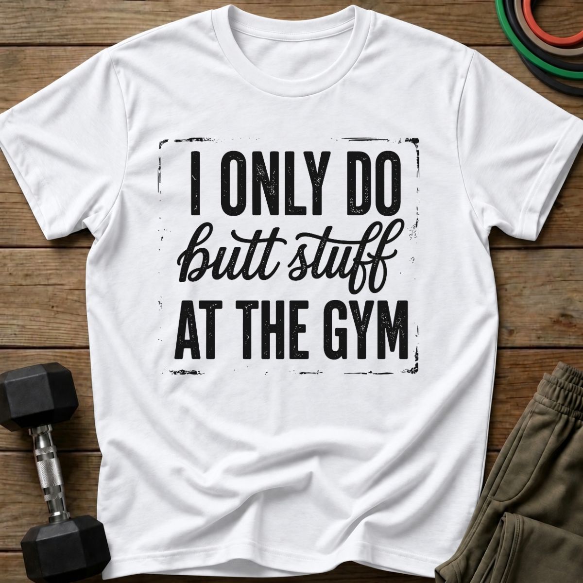 Butt Stuff T-Shirt