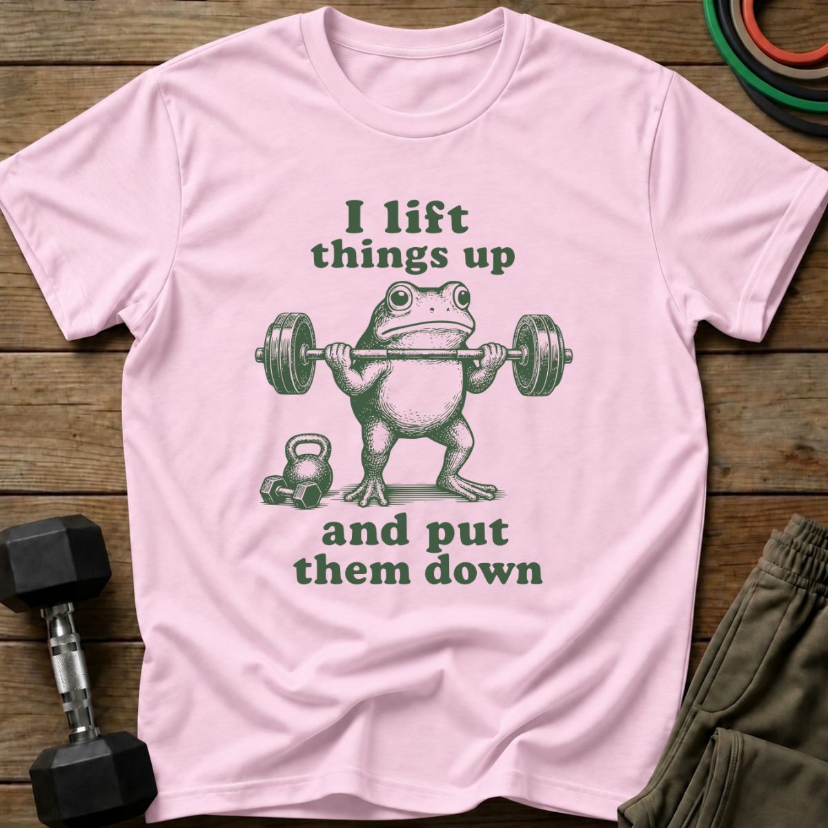I Lift Things T-Shirt
